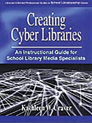 cover image of Creating Cyber Libraries